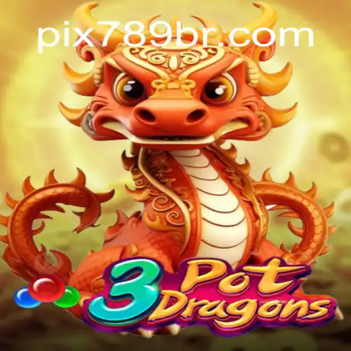 Discover the Thrilling World of 3PotDragons at 789BR.com Online Cassino Brasil #1